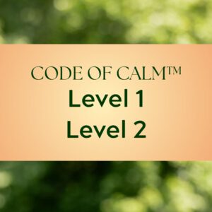 CODE OF CALM™ – Advanced Path